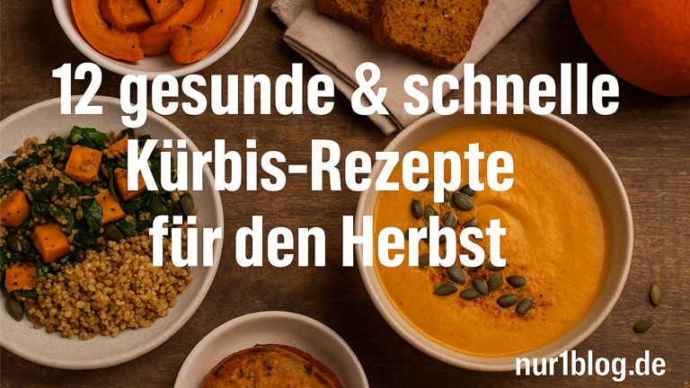 Titelbild: 12 gesunde & schnelle Kürbis-Rezepte für den Herbst – cremige Kürbissuppe, Ofenkürbis, Salat & Kürbisbrot auf rustikalem Holztisch